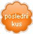 Poslední kus